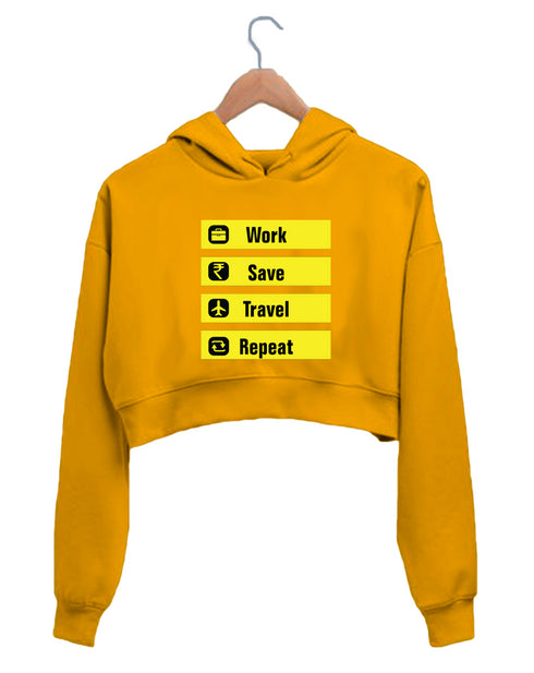 Quirkipedia WORK SAVE TRAVEL REPEAT TRAVEL Wanderlust Womens Crop Hoodies