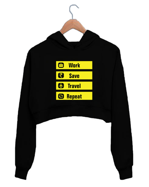 Quirkipedia WORK SAVE TRAVEL REPEAT TRAVEL Wanderlust Womens Crop Hoodies