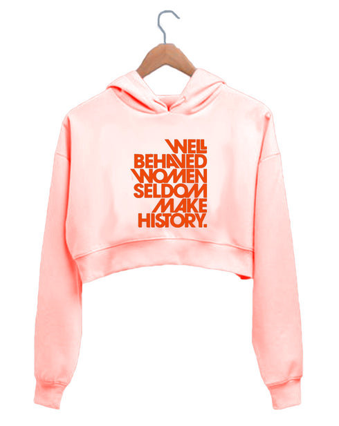 Quirkipedia WELL BEHAVED WOMEN Feminism Funny Womens Crop Hoodies