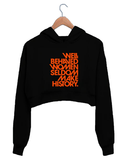 Quirkipedia WELL BEHAVED WOMEN Feminism Funny Womens Crop Hoodies