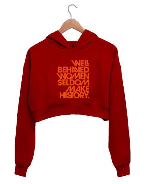 Quirkipedia WELL BEHAVED WOMEN Feminism Funny Womens Crop Hoodies