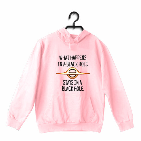 Quirkipedia WHAT HAPPENS IN A BLACK HOLE STAYS IN A BLACK HOLE PHYSICS Science, Nerd, Geeky Hooded SweatShirts