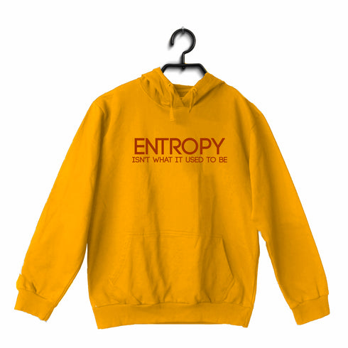 Quirkipedia ENTROPY ISN'T WHAT IT USED TO BE Chemistry Nerd, Wordplay, Hooded SweatShirts