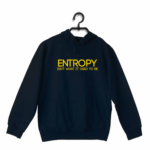Quirkipedia ENTROPY ISN'T WHAT IT USED TO BE Chemistry Nerd, Wordplay, Hooded SweatShirts