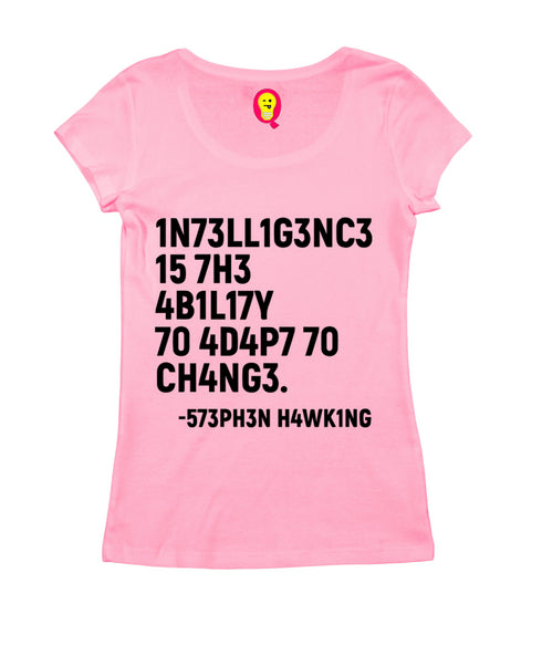 Quirkipedia INTELLIGENCE IS THE ABILITY TO ADAPT TO CHANGE PHYSICS Science, Nerd, Geeky Womens Tshirts