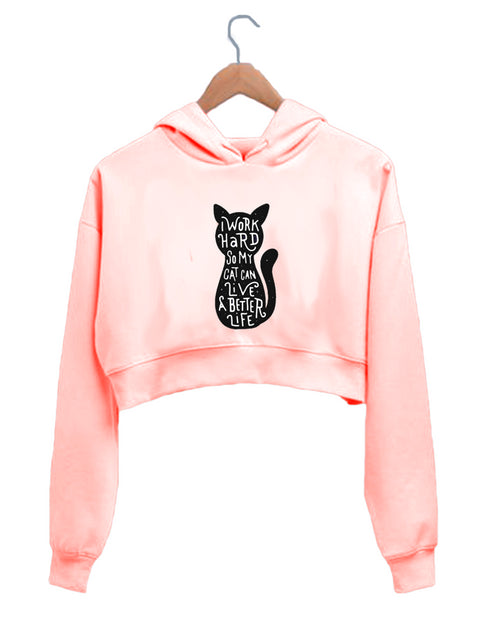 Quirkipedia I work hard so that my cat can lead a better life Cats Pets, Cute Womens Crop Hoodies
