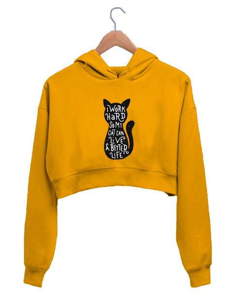 Quirkipedia I work hard so that my cat can lead a better life Cats Pets, Cute Womens Crop Hoodies
