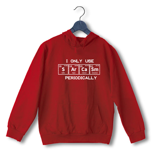 Quirkipedia I only use Sarcasm Periodically CHEMISTRY Science, Nerd, Geeky Hooded SweatShirts