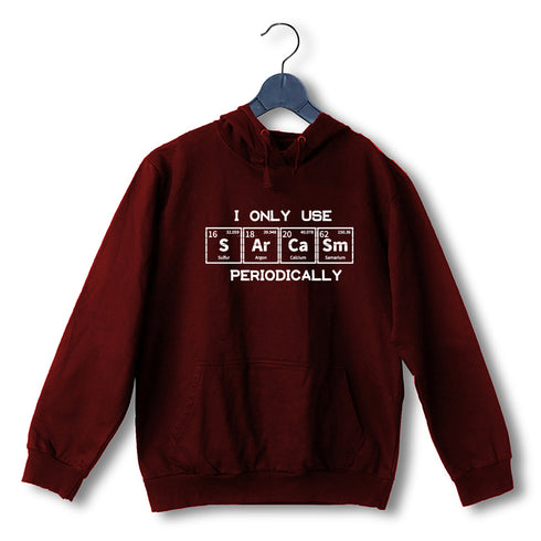 Quirkipedia I only use Sarcasm Periodically CHEMISTRY Science, Nerd, Geeky Hooded SweatShirts