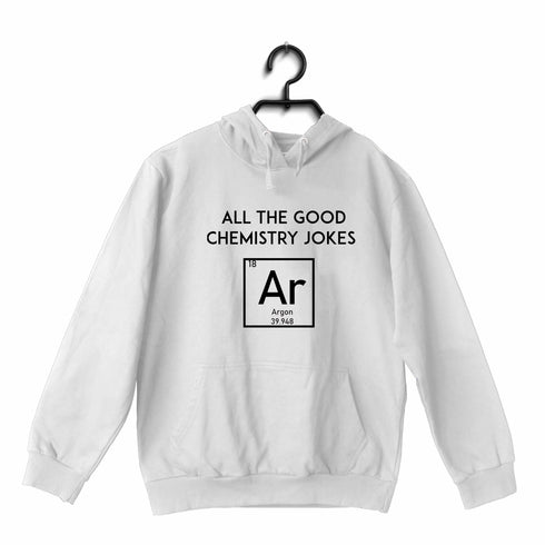 Quirkipedia All the Good Chemistry Jokes Are Gone CHEMISTRY Science, Nerd, Geeky Hooded SweatShirts