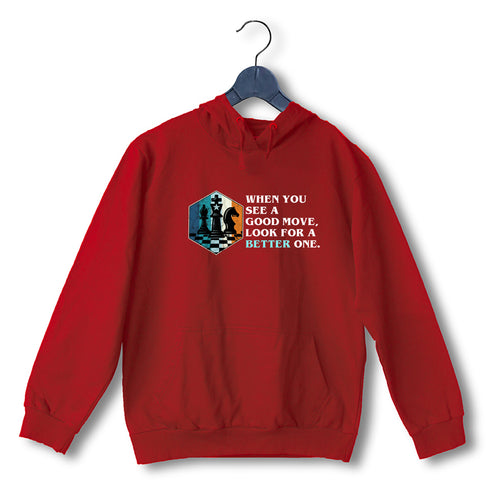 Quirkipedia Lasker When you see a good move, look for a better one Chess Hooded SweatShirts