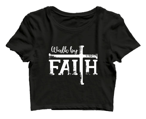 Walk by faith Christianity Womens Crop Tops