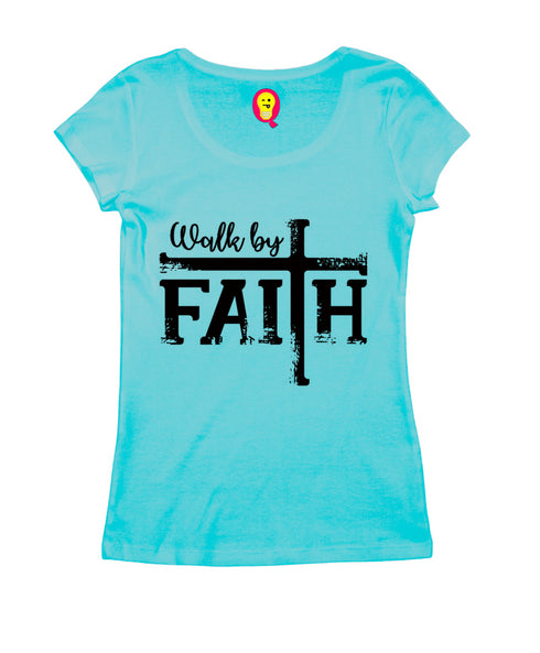 Walk by faith Christianity Womens Tshirts