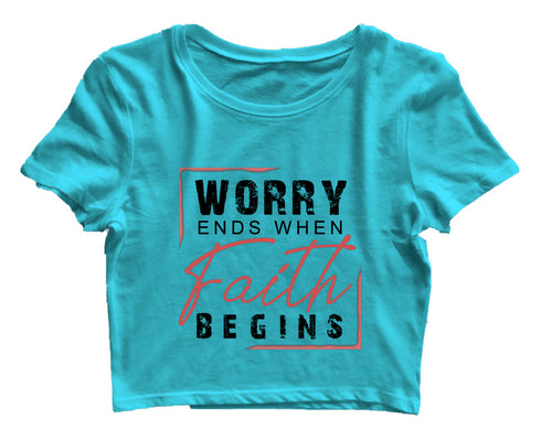 Worry ends when faith begins 2cor 5:7 Christianity Womens Crop Tops