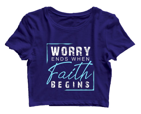 Worry ends when faith begins 2cor 5:7 Christianity Womens Crop Tops