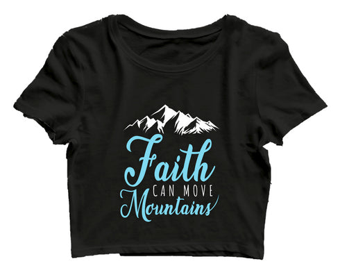 Faith can move mountains Christianity Womens Crop Tops