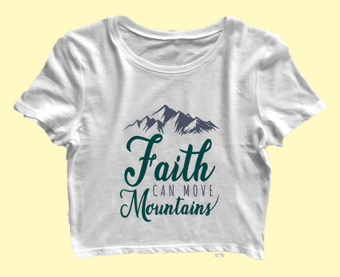 Faith can move mountains Christianity Womens Crop Tops