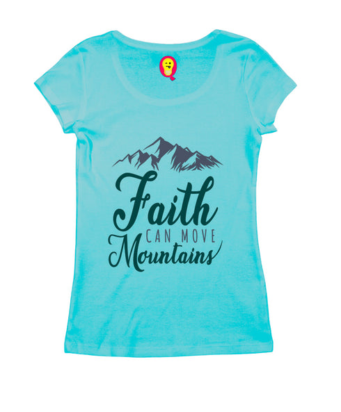 Faith can move mountains Christianity Womens Tshirts
