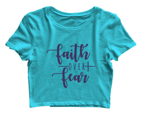 Faith over fear Christianity Womens Crop Tops
