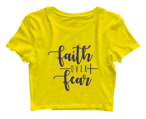 Faith over fear Christianity Womens Crop Tops