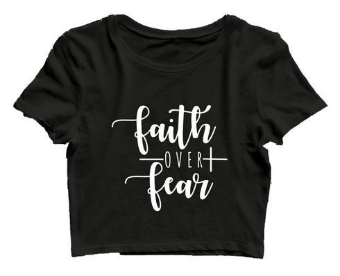 Faith over fear Christianity Womens Crop Tops