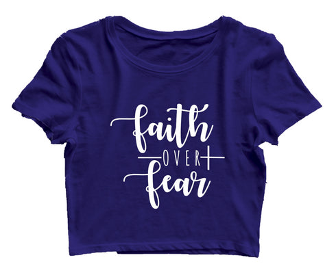 Faith over fear Christianity Womens Crop Tops