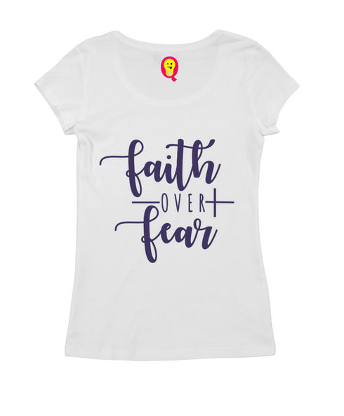 Faith over fear Christianity Womens Tshirts