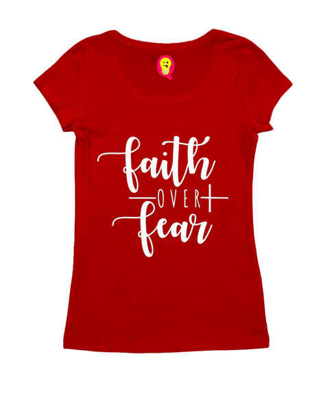 Faith over fear Christianity Womens Tshirts