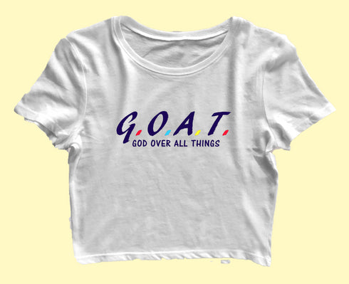 G.O.A.T. God over all things Christianity Womens Crop Tops