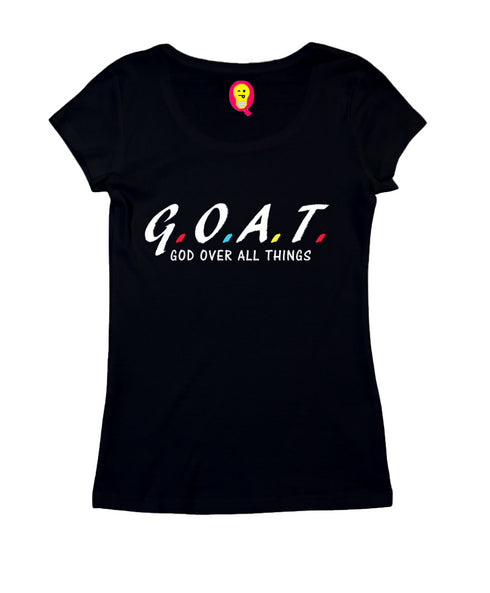 G.O.A.T. God over all things Christianity Womens Tshirts