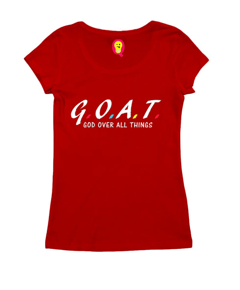 G.O.A.T. God over all things Christianity Womens Tshirts