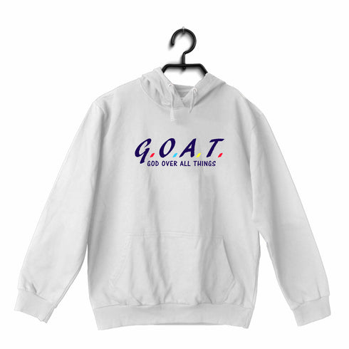 G.O.A.T. God over all things Christianity     Hooded SweatShirts