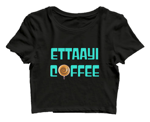 Ettaayi Coffee Malayalam Kerala Womens Crop Tops