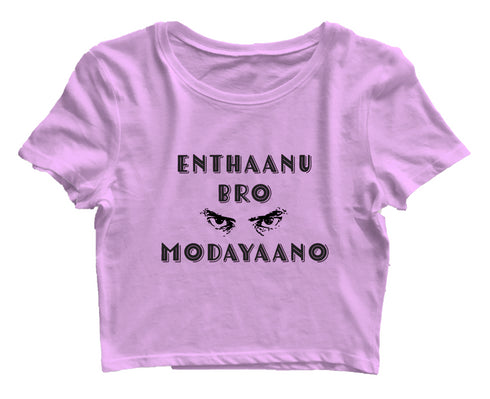 Enthaanu Bro Modayaano Malayalam Kerala Womens Crop Tops