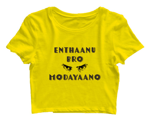 Enthaanu Bro Modayaano Malayalam Kerala Womens Crop Tops