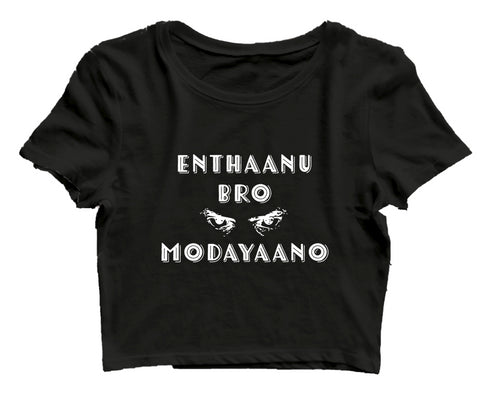 Enthaanu Bro Modayaano Malayalam Kerala Womens Crop Tops