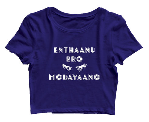 Enthaanu Bro Modayaano Malayalam Kerala Womens Crop Tops
