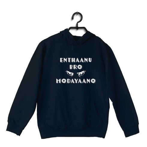 Enthaanu Bro Modayaano Malayalam Kerala Hooded SweatShirts