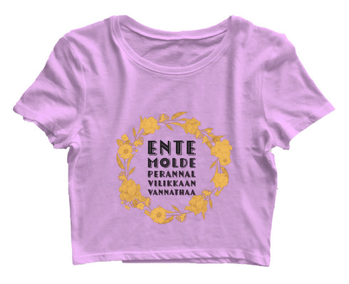 Ente Molde Perannal Vilikkaan Vannathaa Malayalam Kerala Womens Crop Tops