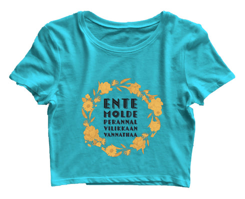 Ente Molde Perannal Vilikkaan Vannathaa Malayalam Kerala Womens Crop Tops