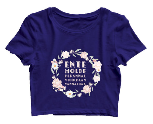 Ente Molde Perannal Vilikkaan Vannathaa Malayalam Kerala Womens Crop Tops