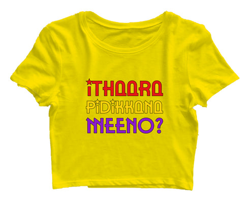 Ithaara Pidikkana Meeno Malayalam Kerala Womens Crop Tops
