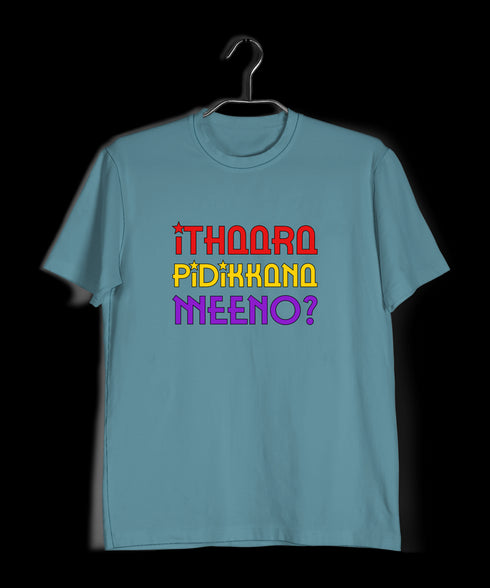 Ithaara Pidikkana Meeno Malayalam Kerala Mens TShirts