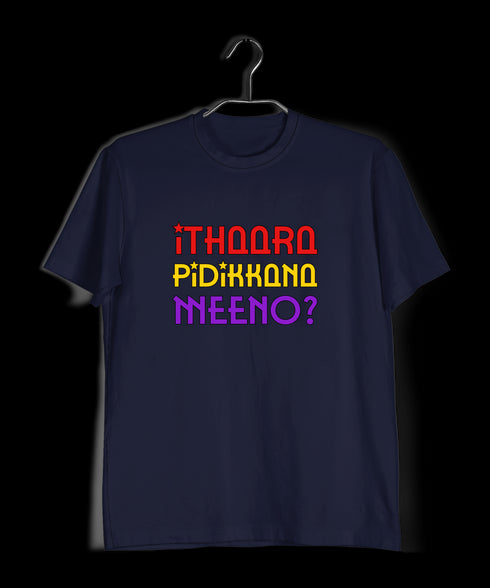 Ithaara Pidikkana Meeno Malayalam Kerala Mens TShirts