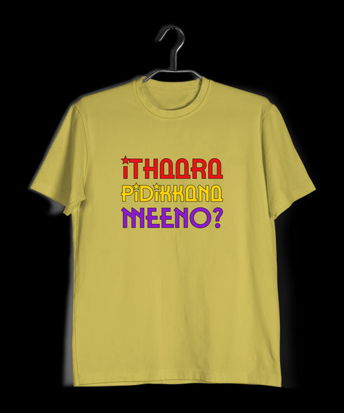 Ithaara Pidikkana Meeno Malayalam Kerala Mens TShirts