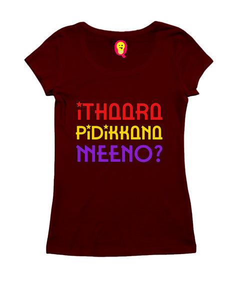 Ithaara Pidikkana Meeno Malayalam Kerala Womens Tshirts