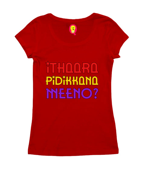 Ithaara Pidikkana Meeno Malayalam Kerala Womens Tshirts
