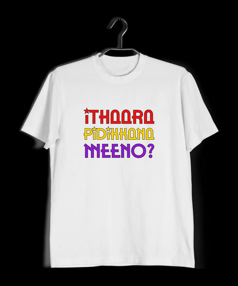 Ithaara Pidikkana Meeno Malayalam Kerala Mens TShirts