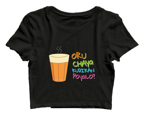 Oru Chaya Kudikan Poyalo Malayalam Kerala Womens Crop Tops