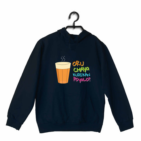 Oru Chaya Kudikan Poyalo Malayalam Kerala Hooded SweatShirts